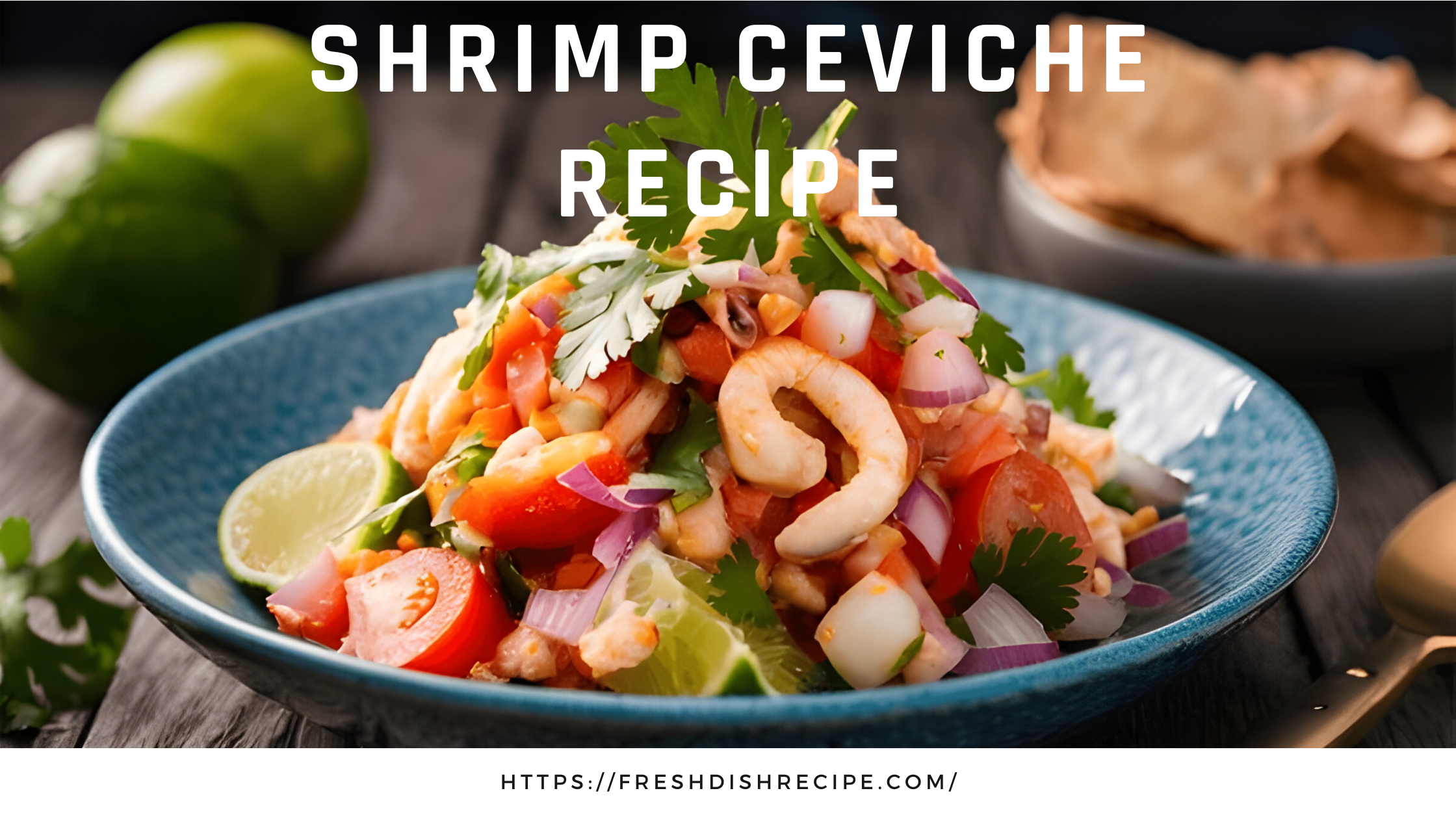 Shrimp Ceviche Recipe