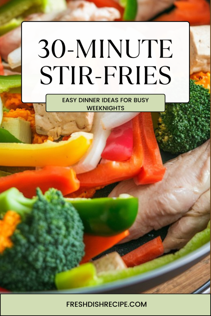 30-Minute Stir-Fries