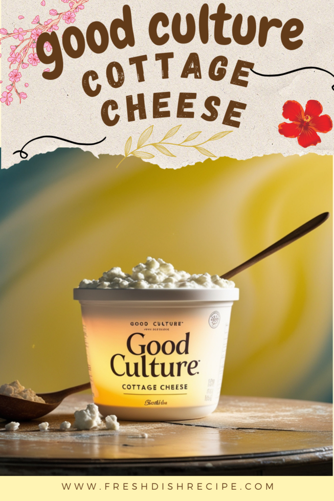 Good Culture Cottage Cheese