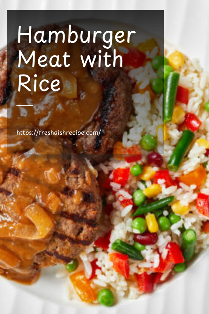 Hamburger Meat with Rice 