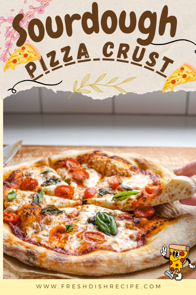 Sourdough Pizza Crust