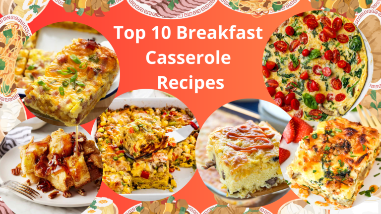 Top 10 Breakfast Casserole Recipes