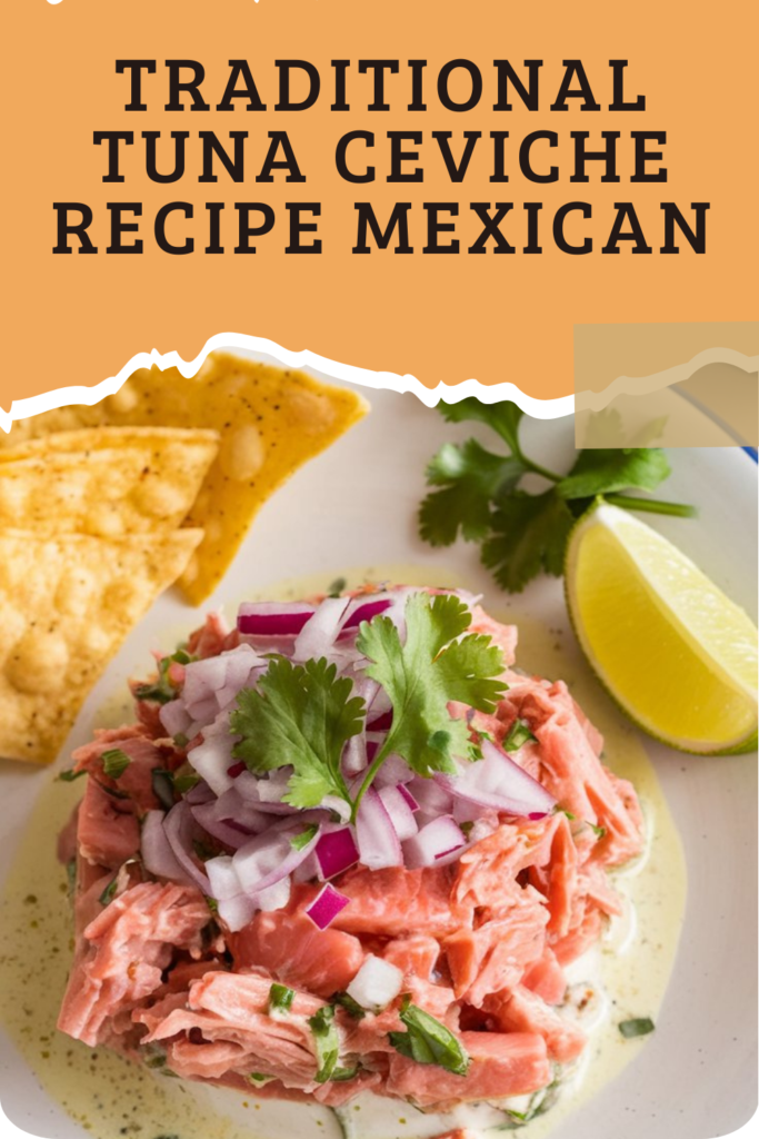 Traditional Tuna Ceviche Recipe Mexican