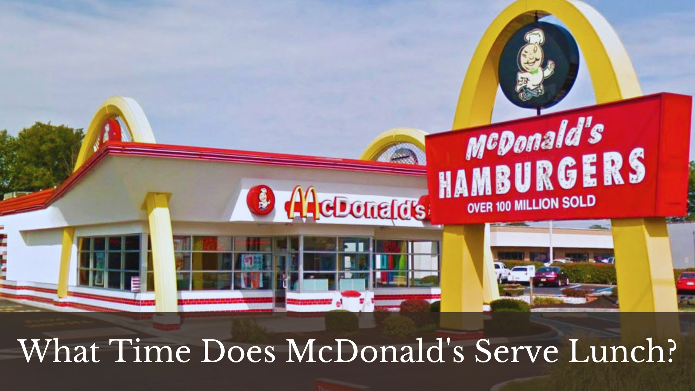 What Time Does McDonald's Serve Lunch?